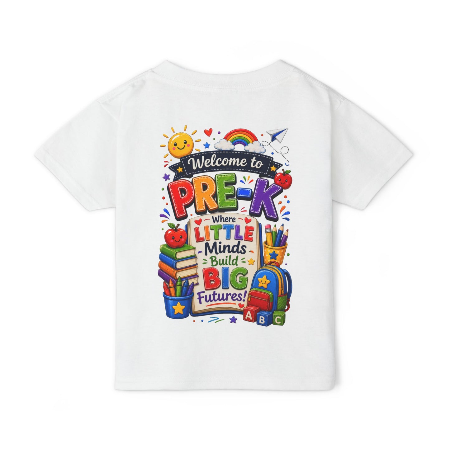 Welcome to Pre-K Toddler T-Shirt — "Where Little Minds Build Big Futures" Back-to-School Tee
