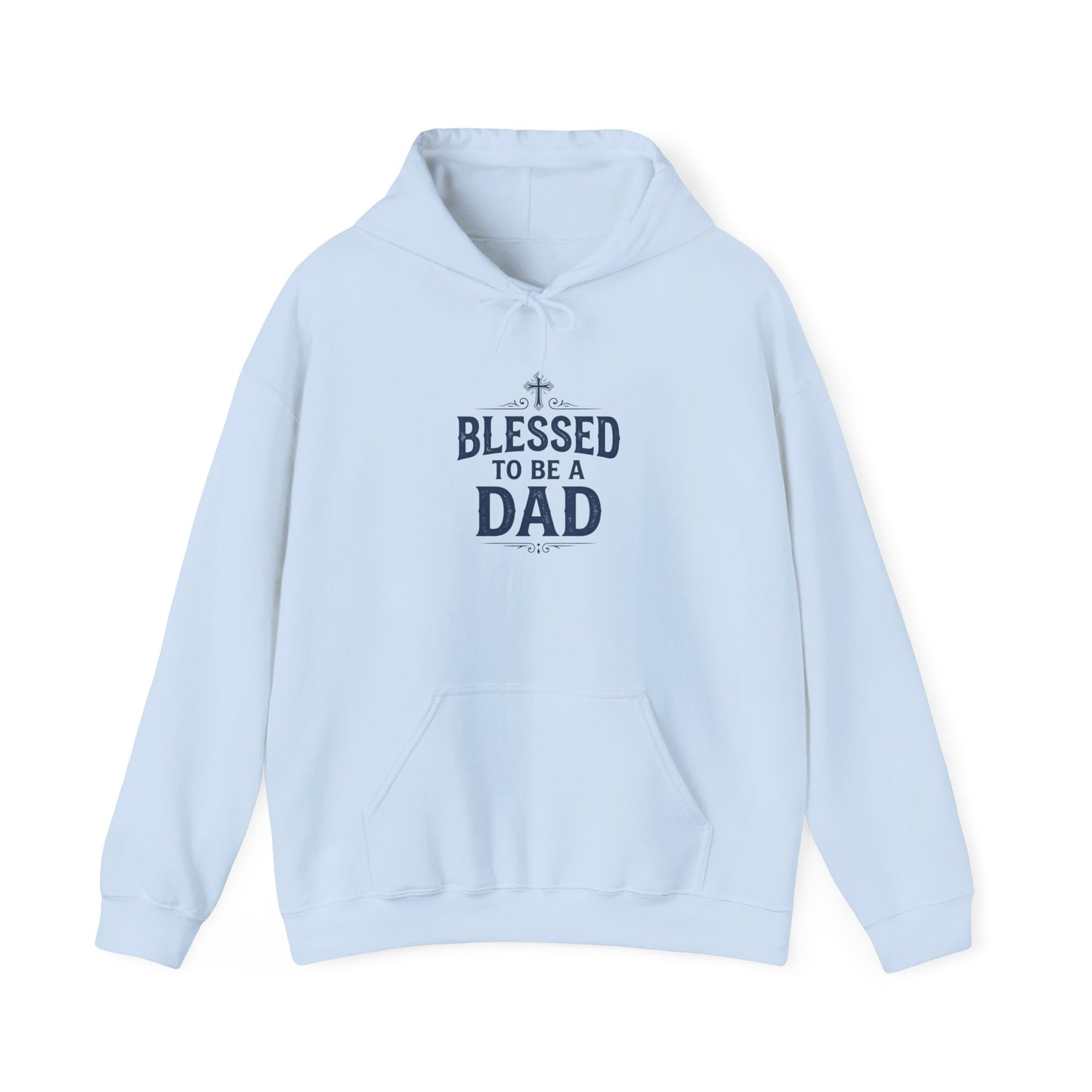 Blessed to Be a Dad Hoodie