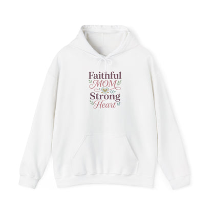 Faithful Mom Strong Heart Hoodie