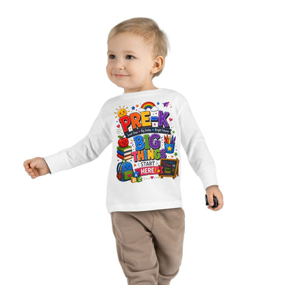 Pre-K Big Things Start Here Toddler Long Sleeve Tee