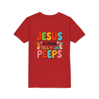 Youth Tee - "Jesus Is Risen, Tell Your Peeps" Easter Kids Shirt
