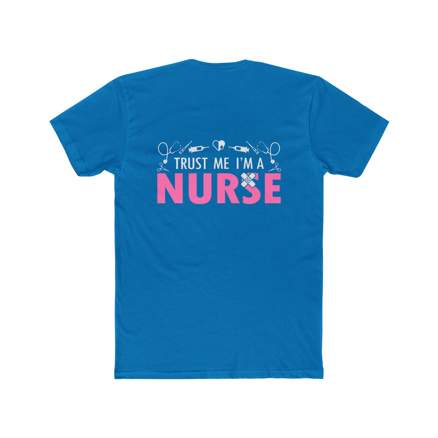 Trust Me I’m a Nurse T-Shirt — Funny Pink Nurse Tee for Healthcare Workers