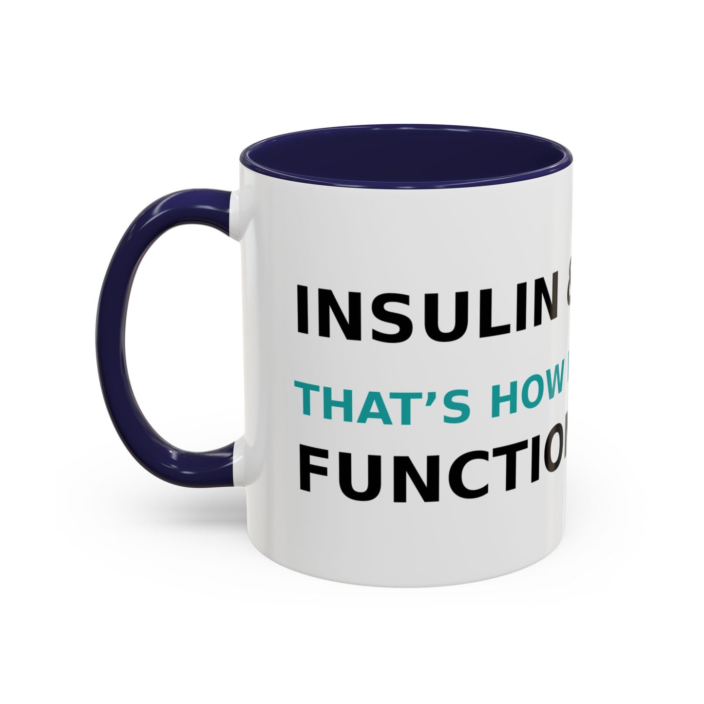 Christian Diabetes Coffee Mug – "Powered by Faith and a Little Bit of Insulin" Accent Mug (11/15oz)