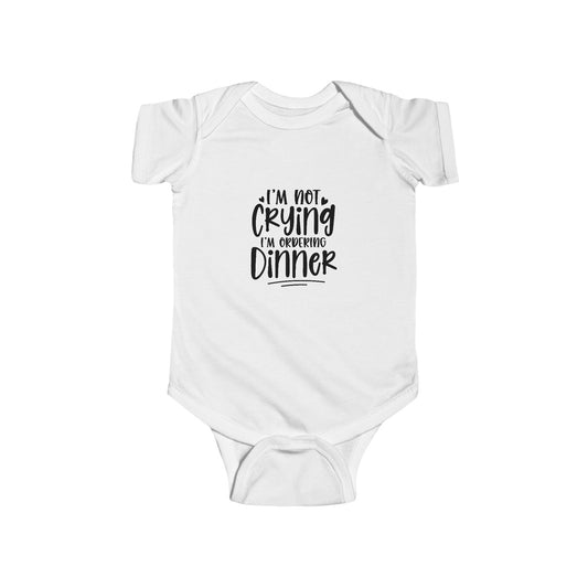 Baby Bodysuit – “I’m Not Crying I’m Ordering Dinner” Funny Infant Onesie
