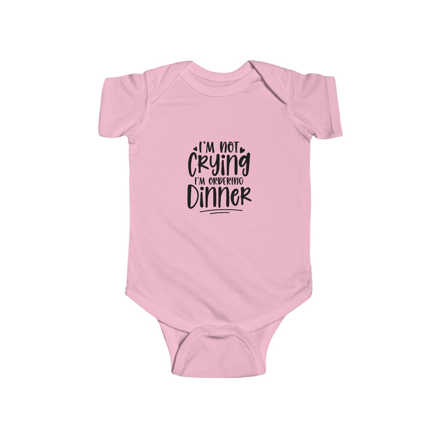 Baby Bodysuit – “I’m Not Crying I’m Ordering Dinner” Funny Infant Onesie