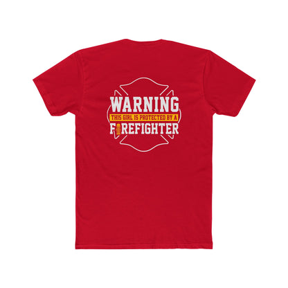 Warning This Girl Is Protected By A Firefighter T-Shirt