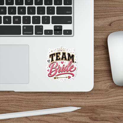 Team Bride Die-Cut Sticker — Bachelorette Party Bridal Shower Favor