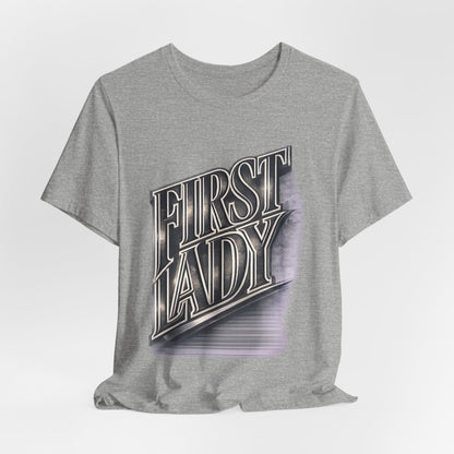 First Lady Graphic Tee — Retro Metallic Script Short Sleeve Shirt
