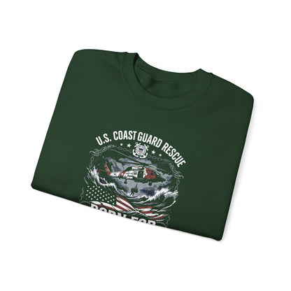 U.S Coast Guard Rescue Born for the Storm Sweatshirt