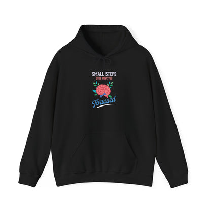 "Small Steps Still Move You Forward" Hoodie