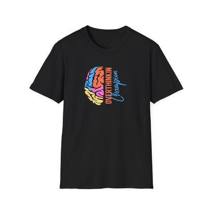 Overthinking Champions T-Shirt