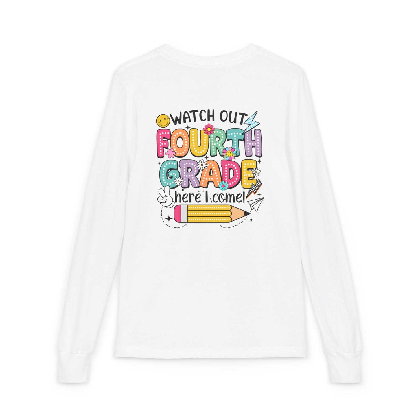 Fourth Grade Back-to-School Long Sleeve Tee — "Watch Out Fourth Grade Here I Come"