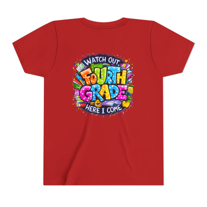 Fourth Grade T-Shirt — "Watch Out Fourth Grade Here I Come" Colorful Kids Back-to-School Tee