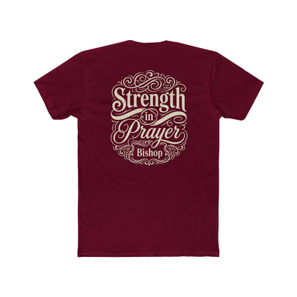 Strength in Prayer T-Shirt — Inspirational Faith Tee (Bishop)