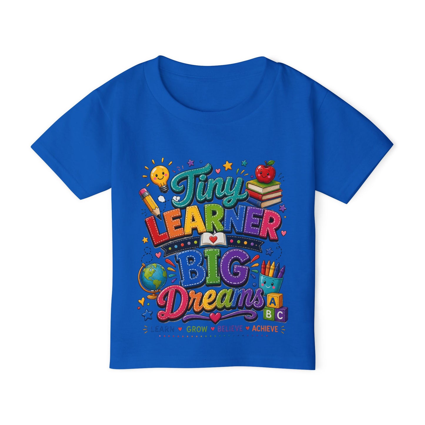 Toddler T‑Shirt — “Tiny Learner Big Dreams” Colorful Back‑to‑School Tee