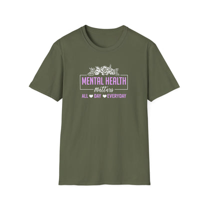 Mental Health Mattars All Day Everyday T-Shirt