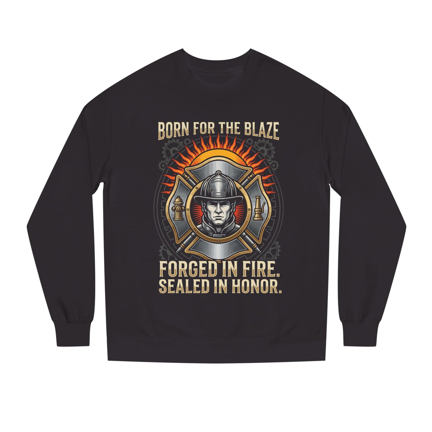 Firefighter Emblem Sweatshirt — "Born for the Blaze, Forged in Fire" Crewneck
