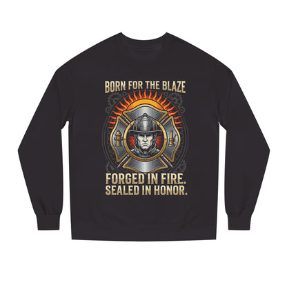 Firefighter Emblem Sweatshirt — "Born for the Blaze, Forged in Fire" Crewneck
