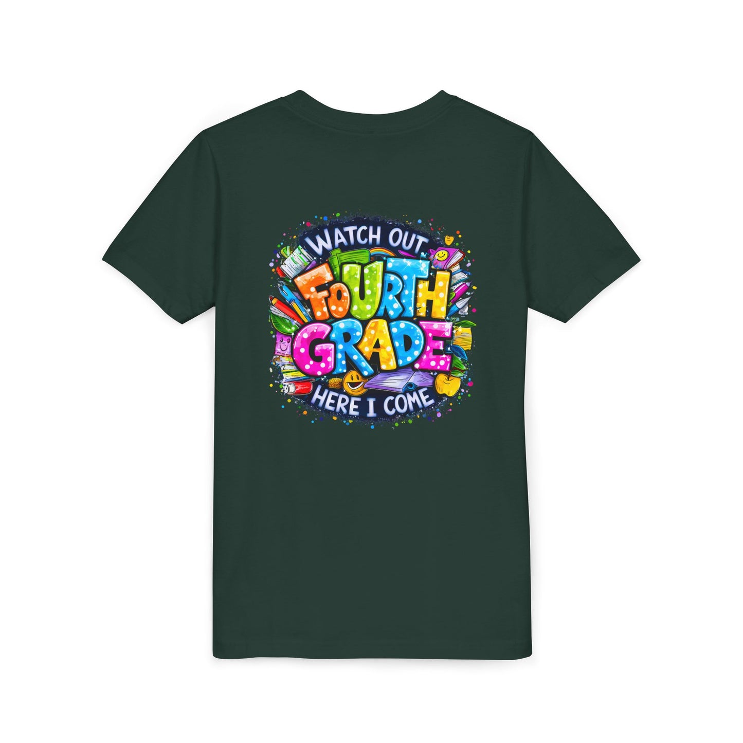 Fourth Grade T-Shirt — "Watch Out Fourth Grade Here I Come" Colorful Kids Back-to-School Tee
