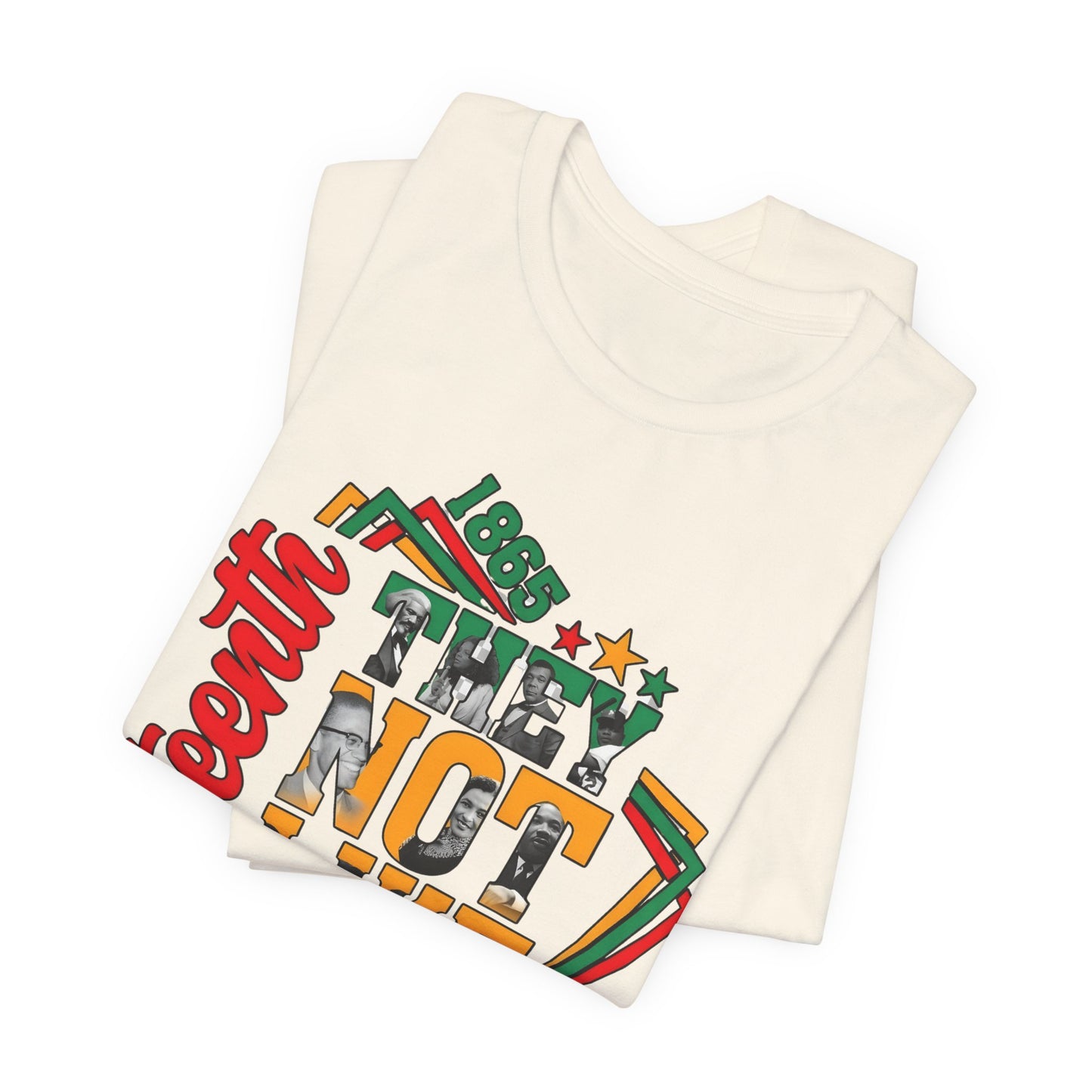 Juneteenth "They Not Like Us" Graphic Tee — Juneteenth Celebration T-Shirt