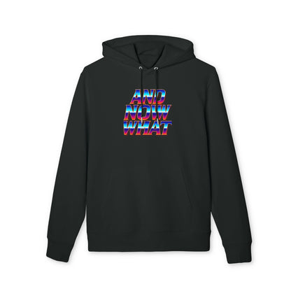 And Now What Hoodie — Retro Gradient Text Pullover