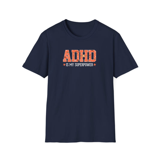 ADHD Is My Superpower T-Shirt