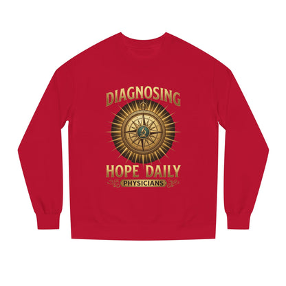 Diagnosing Hope Daily Physicians Sweatshirt