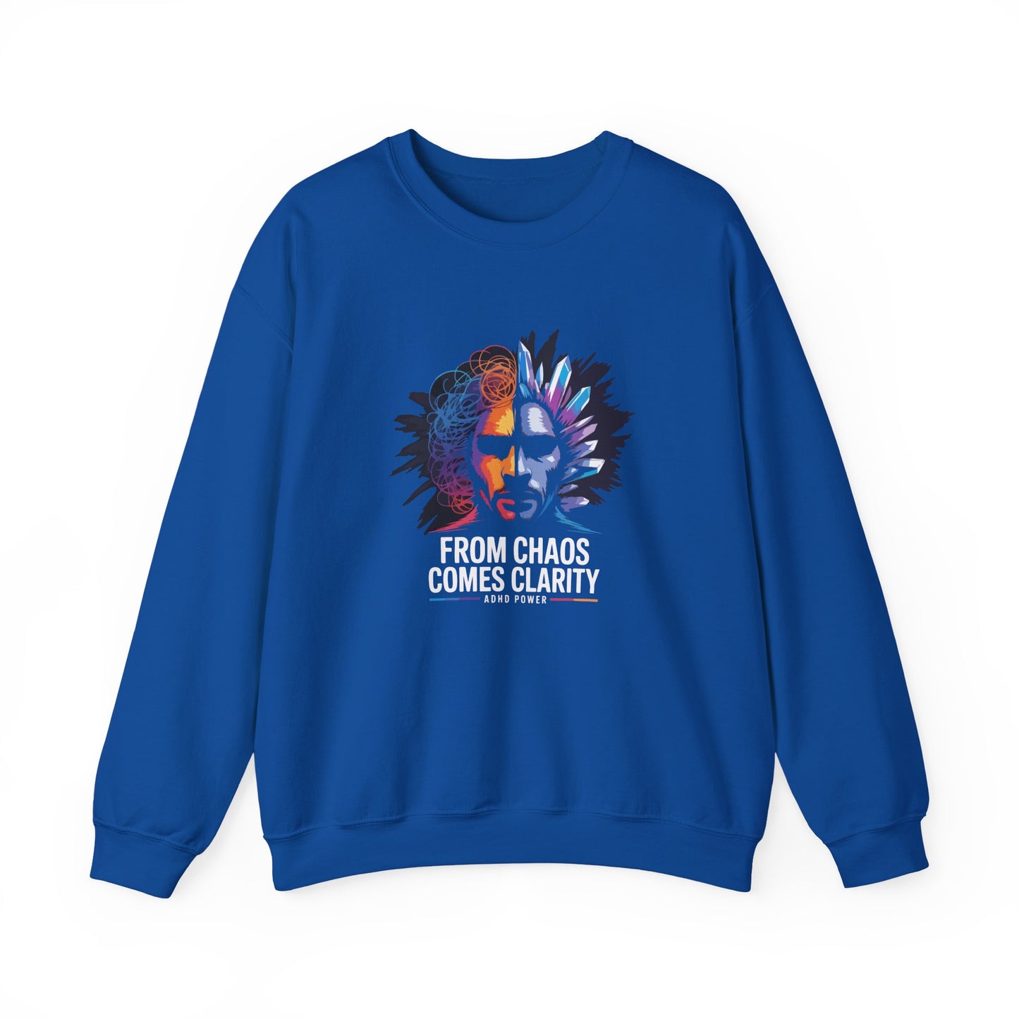 "From Chaos Comes Clarity" Sweatshirt