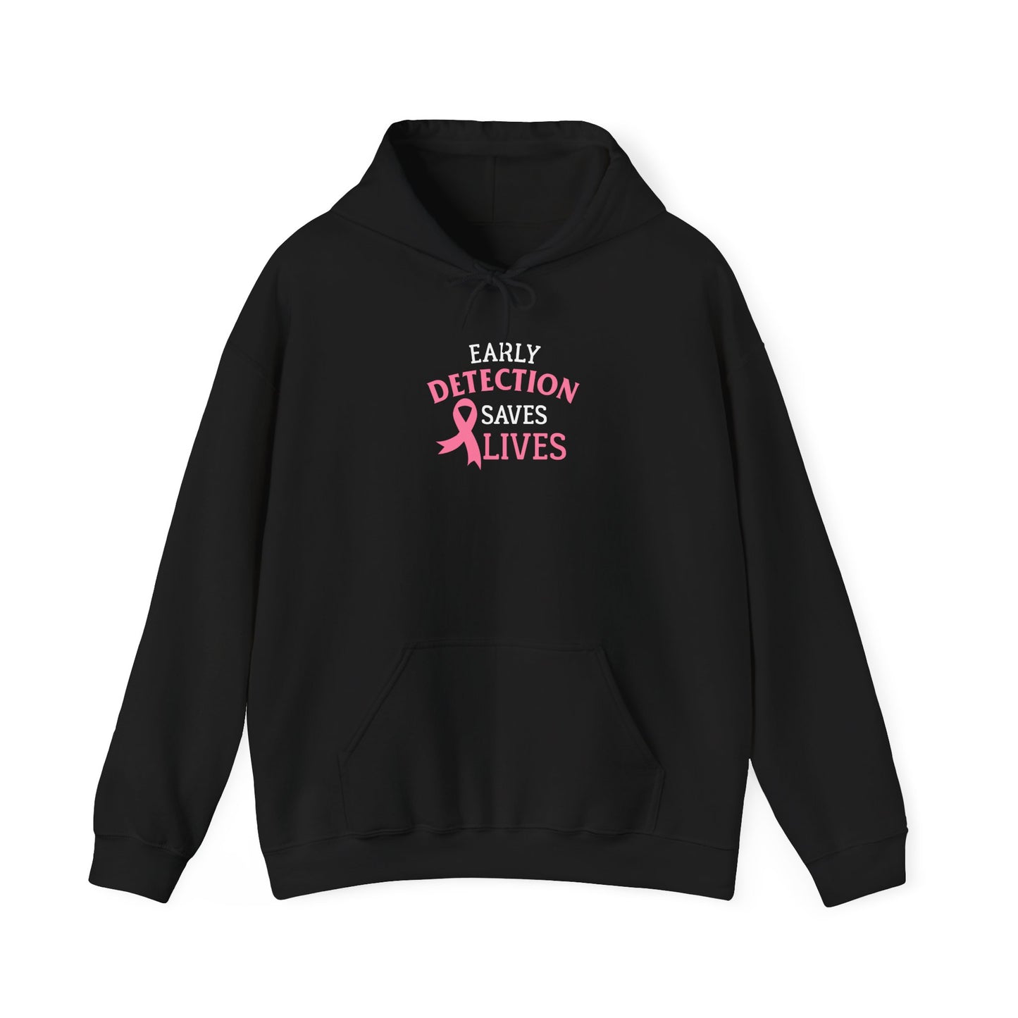 Early Detection Saves Lives Hoodie
