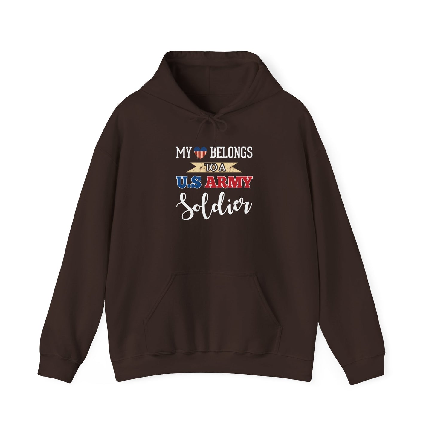 My Heart Belongs to a U.S. Army Soldier Hoodie