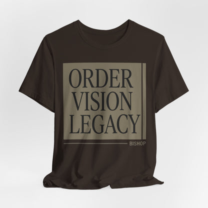 Order Vision Legacy Graphic Tee — Minimalist Inspirational Typography Shirt