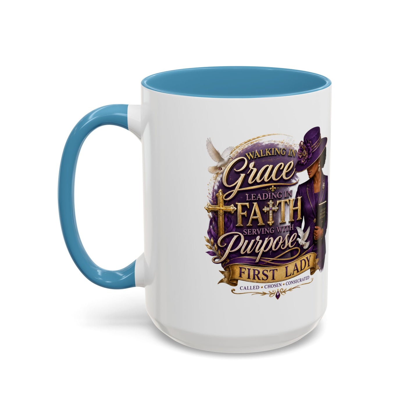 Faith & Purpose Accent Coffee Mug — First Lady Church Design (11/15oz)
