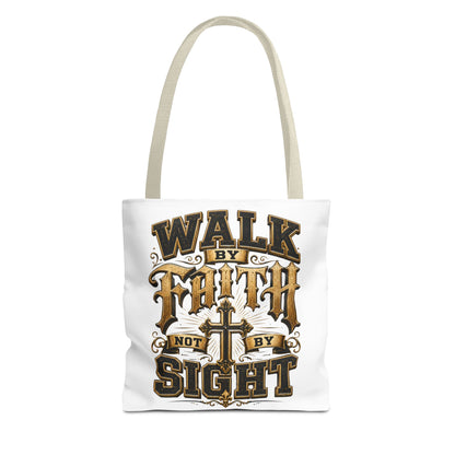 Walk by Faith Tote Bag — Christian Inspirational Cross Tote