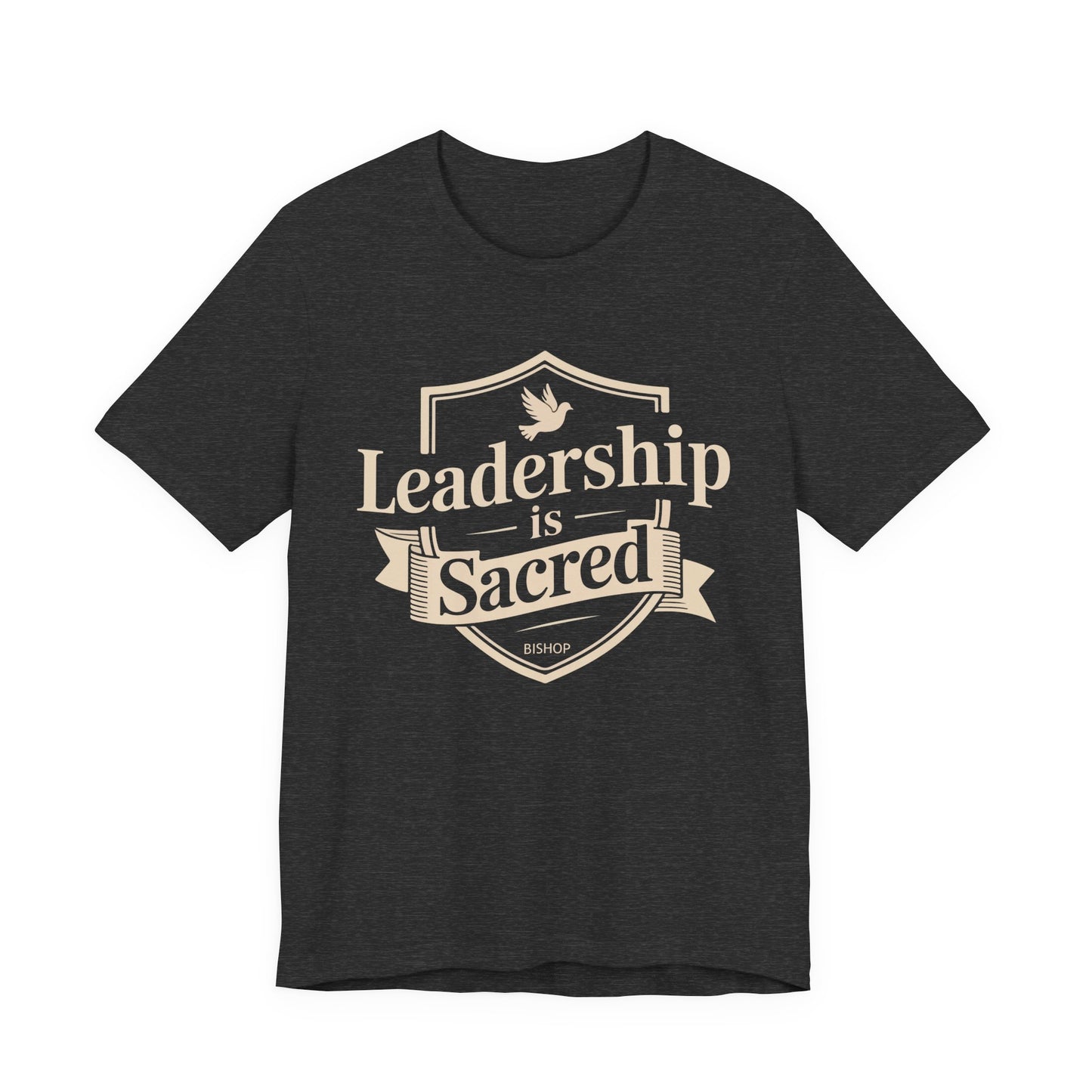 Leadership Is Sacred T‑Shirt — Inspirational Faith-Based Leadership Tee
