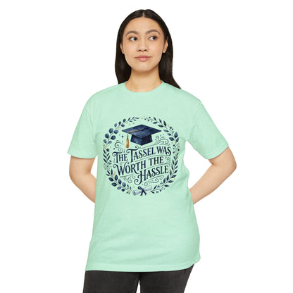 Graduation Tee — "The Tassel Was Worth the Hassle" Cap & Wreath