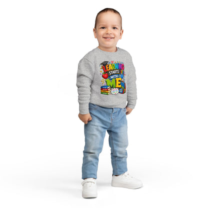 Learning Starts With Me Toddler Sweatshirt — Cute Back-to-School Kids Graphic Pullover