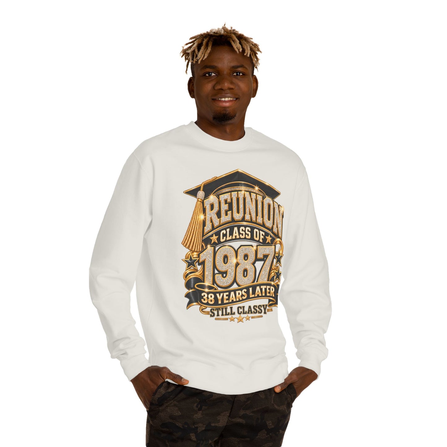 Class of 1987 Reunion Sweatshirt — 38 Years Later "Still Classy"