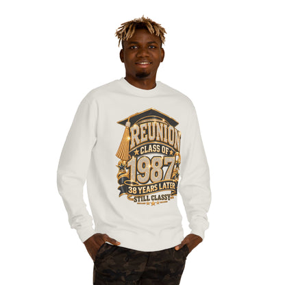Class of 1987 Reunion Sweatshirt — 38 Years Later "Still Classy"