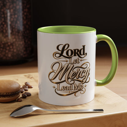 Lord, Let Mercy Lead Me Accent Coffee Mug — Inspirational Christian Scripture 11/15oz