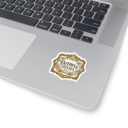 Faithful Mama Sticker | mom life, minimalist mom streetwear