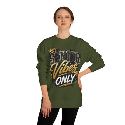 Senior Vibes Only Sweatshirt