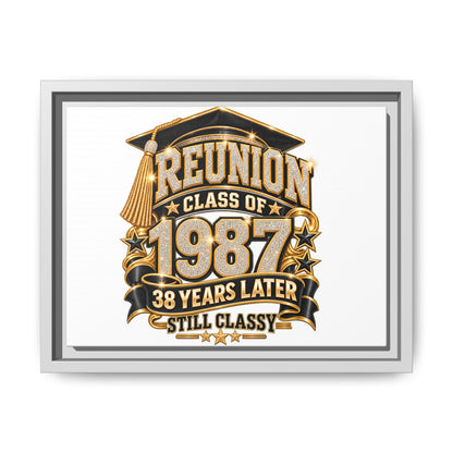 Class of 1987 Reunion Canvas Print — "38 Years Later Still Classy" Framed Art