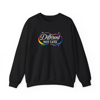 Different Not Less Sweatshirt