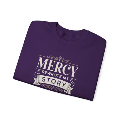Mercy Rewrote My Story  Sweatshirt