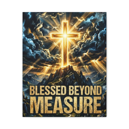 Blessed Beyond Measure Canvas Wall Art