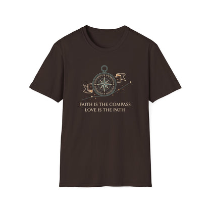 Faith is the Compass Love is the Path T-Shirt