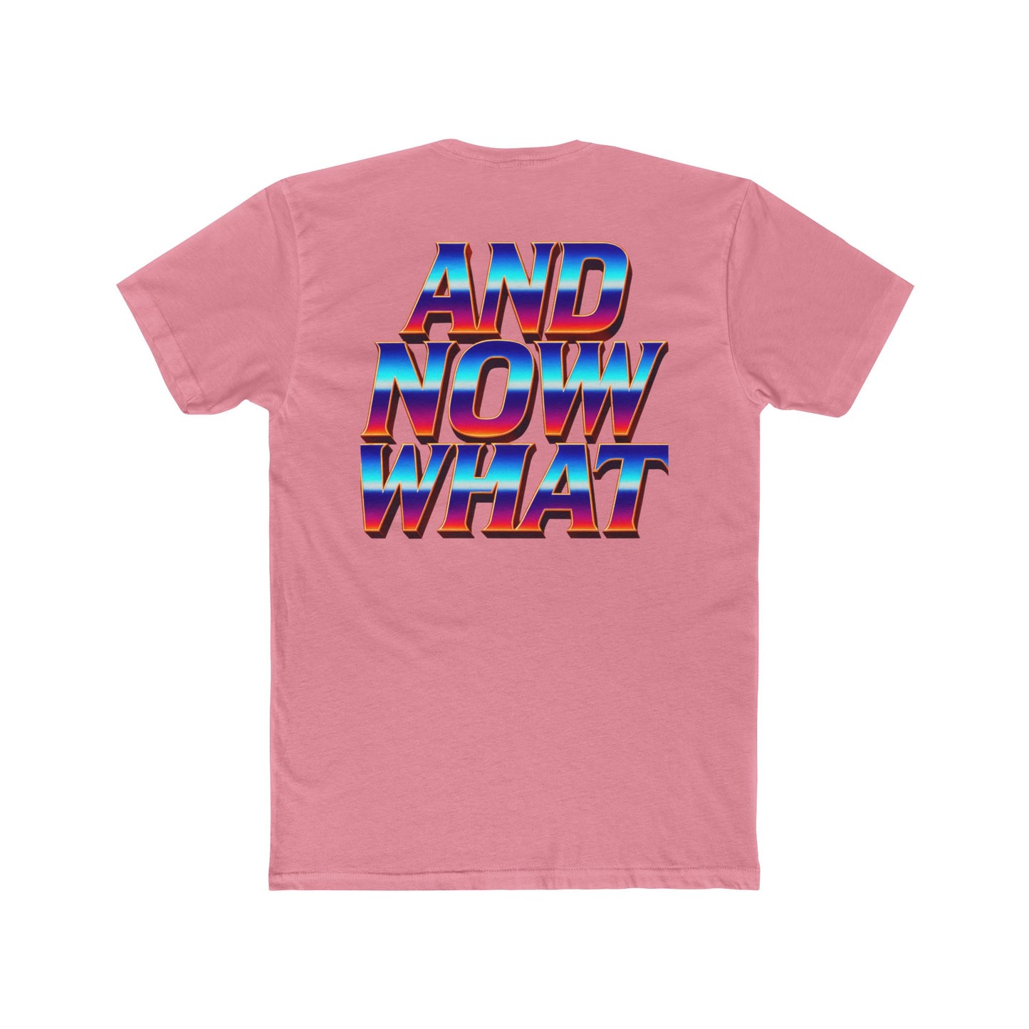And Now What Tee — Retro Gradient Statement T-Shirt