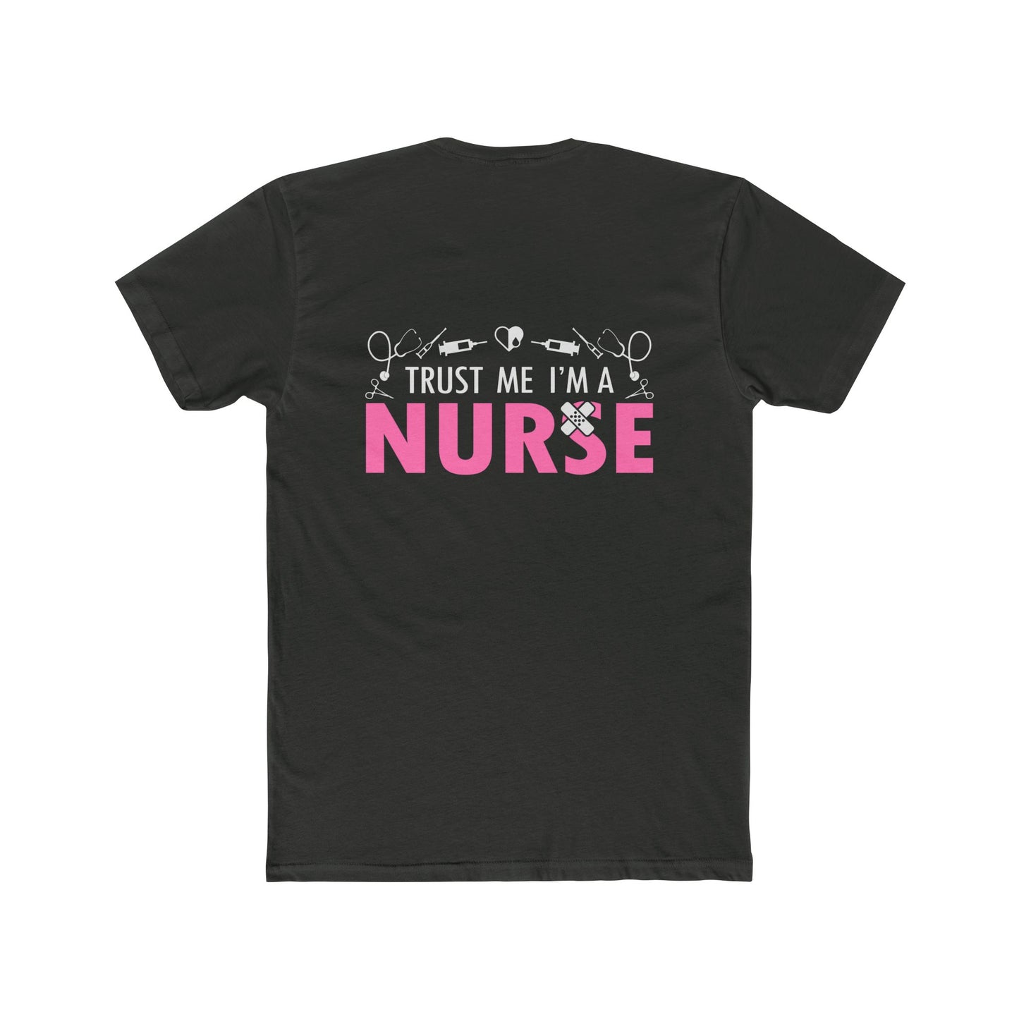 Trust Me I’m a Nurse T-Shirt — Funny Pink Nurse Tee for Healthcare Workers