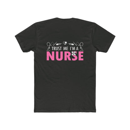 Trust Me I’m a Nurse T-Shirt — Funny Pink Nurse Tee for Healthcare Workers