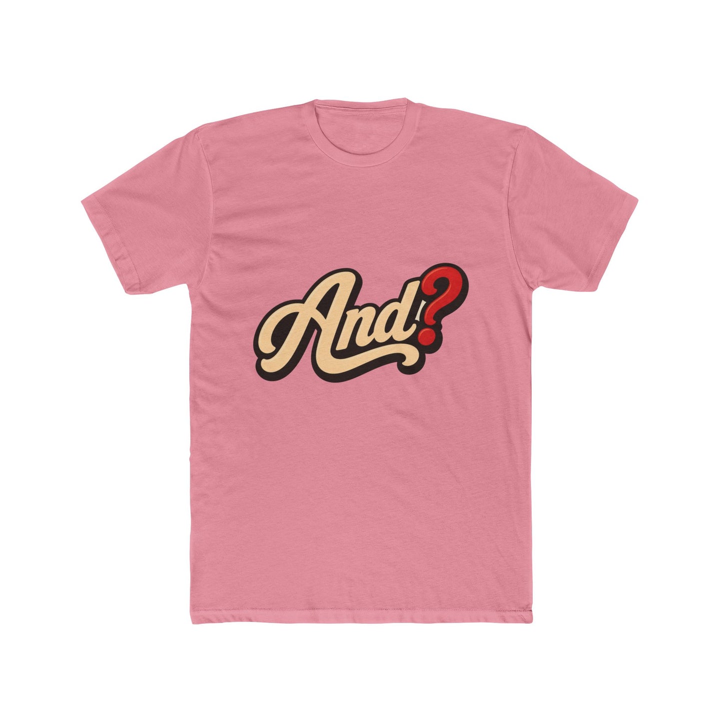 And? Graphic Tee — Retro Script Question Mark Shirt